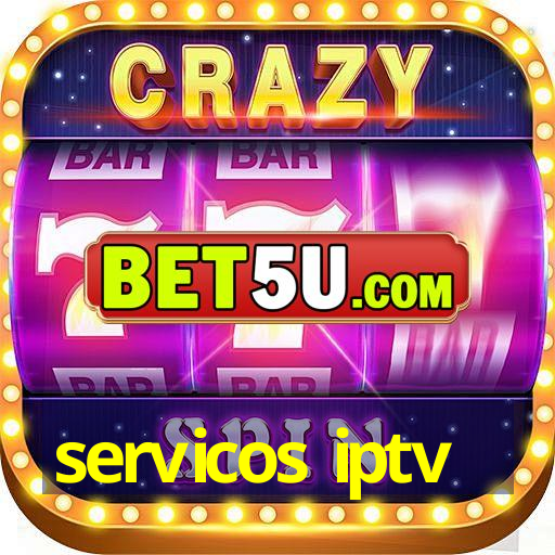 servicos iptv